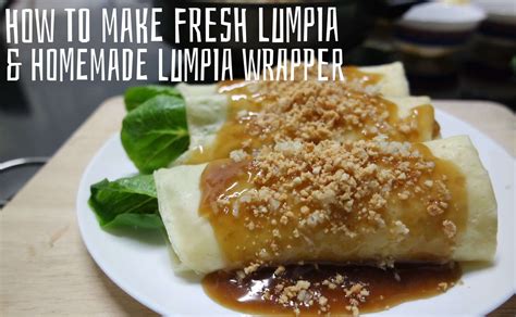 Delicious Fresh Lumpia and Homemade Lumpia Wrapper