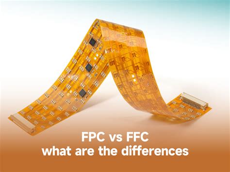 FPC vs FFC - what are the differences - IBE Electronics