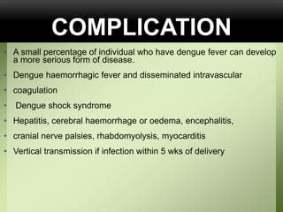 Dengue, DENGUE FEVER, DHS | PPT