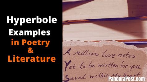 Hyperbole Examples in Poetry & Literature - Pandora Post