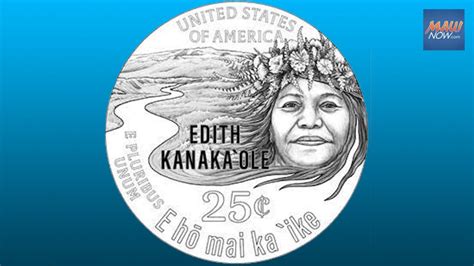 Hirono announces release of Edith Kanakaʻole commemorative quarter design : Maui Now