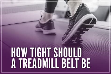 How Tight Should A Treadmill Belt Be: Running Track Adjustment 2023