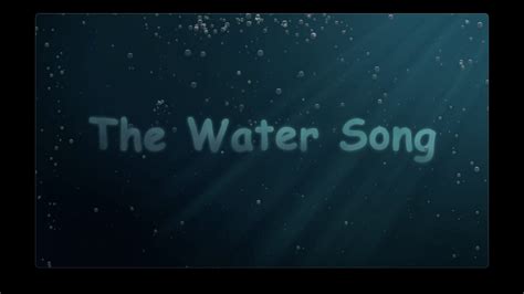 The Water Song - YouTube