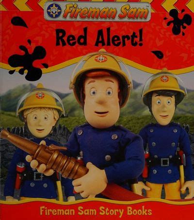 BIBLIO | Fireman Sam: Red Alert! (Fireman Sam Story Books) by Rob Lee ...