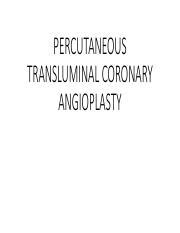 Percutaneous Transluminal Coronary Angioplasty: Procedure, | Course Hero