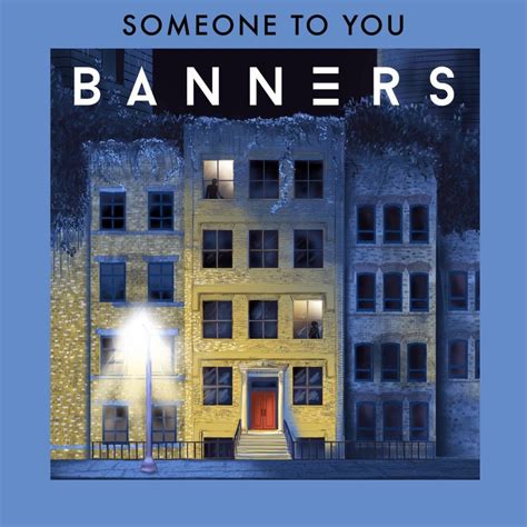 BANNERS – Someone to You Lyrics | Genius Lyrics