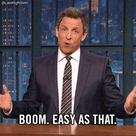 Boom. Easy As That GIF – Late Night Seth Seth Meyers Boom – discover and share GIFs