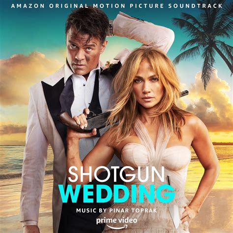 ‎Shotgun Wedding (Amazon Original Motion Picture Soundtrack) - Album by ...