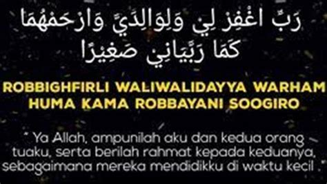 Rabbighfirli waliwalidayya Arab dan Artinya : Doa untuk Kedua Orang Tua ...