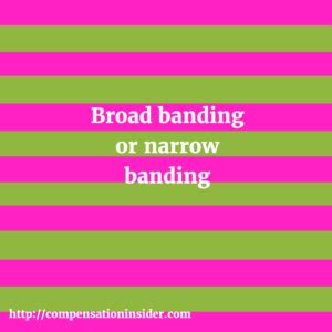 Broad banding or narrow banding
