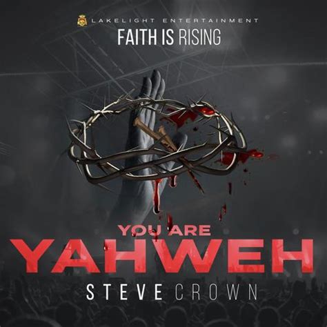 You Are Yahweh Lyrics - Steve Crown - Only on JioSaavn