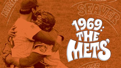 1969: The Mets’ Magical, Mystical Year - The New York Times