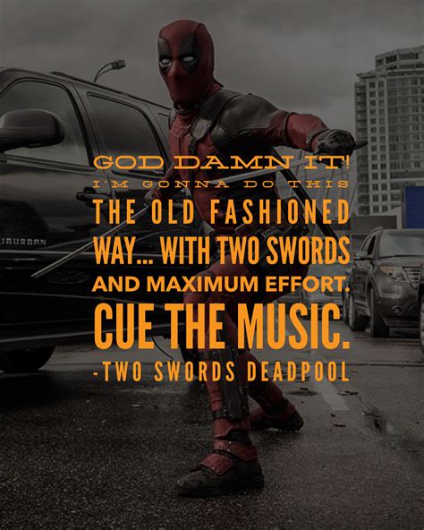 marvel character quote • two swords deadpool | Character quotes, Marvel characters, Cue the music