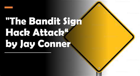 “The Bandit Sign Hack Attack” – by Jay Conner | Ron LeGrand's Gold Club