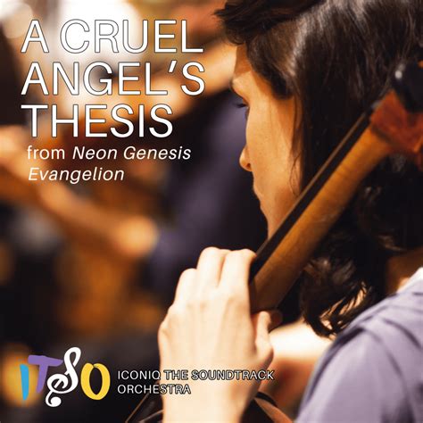 A Cruel Angel's Thesis - iconiQ The Soundtrack Orchestra