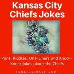 Kansas City Chiefs Jokes - Clean Kansas City Chiefs Jokes - Fun Kids Jokes
