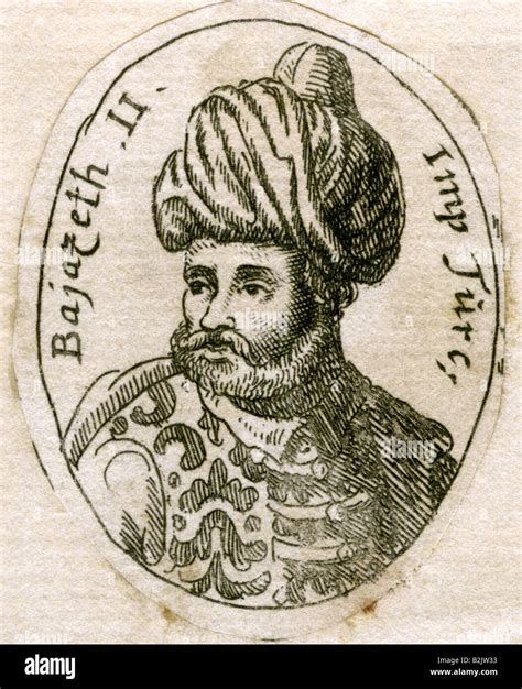 Bayezid II "the Just", 3.12.1447 - 26.5.1512, sultan of the Ottoman ...