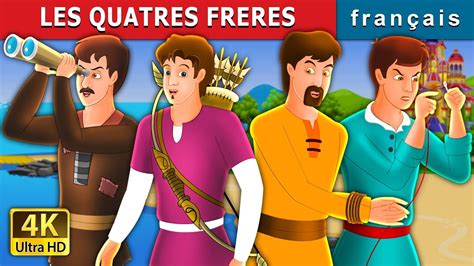 LES QUATRES FRERES | The Four Brothers in French | Contes De Fées ...