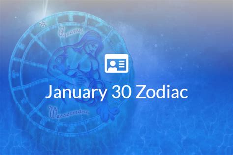 January 30 Zodiac Sign Full Horoscope And Personality