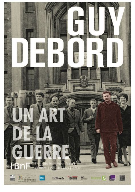 “Theories are only made to die in the war of time”, Guy Debord, 1978