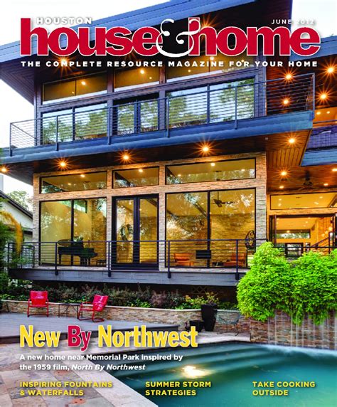 Houston House & Home Magazine June 2012 Issue by Get Lost Houston - Issuu