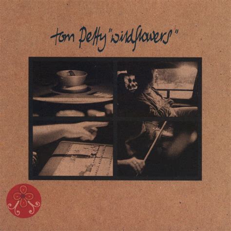 Classic Rock Covers Database: Tom Petty - Wildflowers (1994)