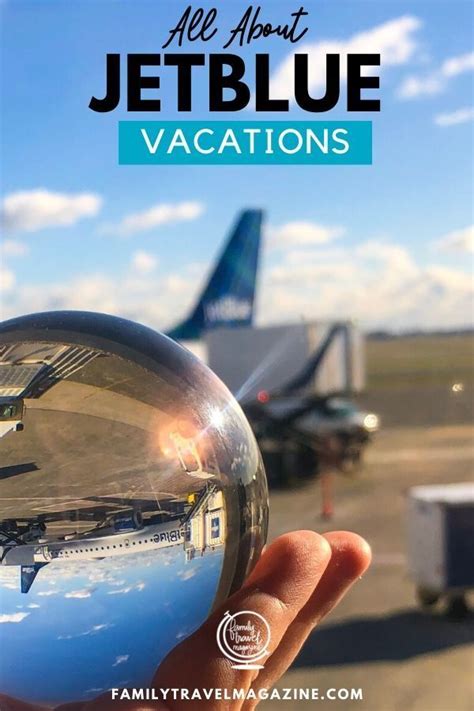 Things to Know About JetBlue Vacations - Vacation Packages which Include Hotel, Airfare, and ...