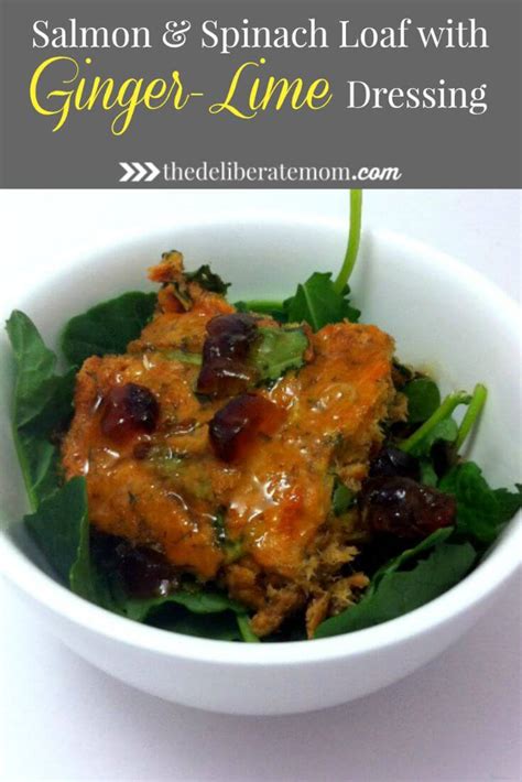 Salmon and Spinach Loaf with Ginger Lime Dressing