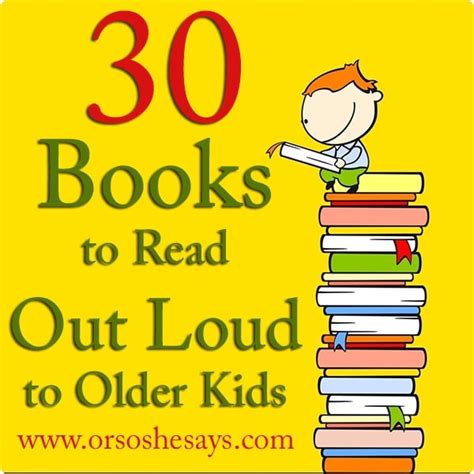 30 Books to Read Out Loud to Older Kids - Or so she says...