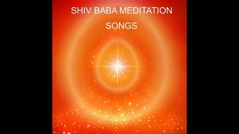 shiv baba meditation songs - YouTube