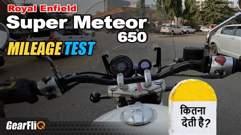 Royal Enfield Super Meteor 650 - Mileage Test | GearFliQ - YouTube