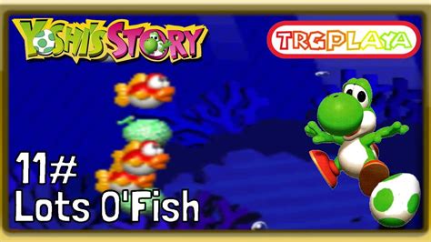 Yoshi's Story - 100% Walkthrough - Part 11 - Lots O'Fish - YouTube