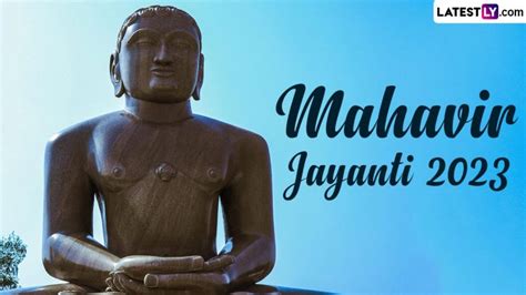 Mahavir Jayanti 2023 Date and Time: Know Trayodashi Tithi, Significance and Celebrations To ...