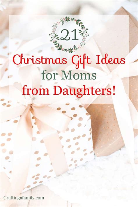 21 Best Christmas Gift Ideas for Moms from Daughters - Crafting a Family Dinner