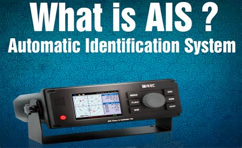 What is AIS (Automatic Identification System ) ?? - International Register of Shipping (INTLREG)