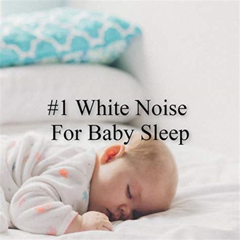 Amazon.com: # 1 White Noise For Baby Sleep : White Noise Baby Sleep & White Noise For Babies ...