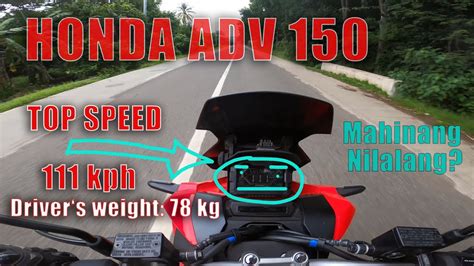 HONDA ADV 150 TOP SPEED - HUBAD NA KATOTOHANAN!!! - YouTube