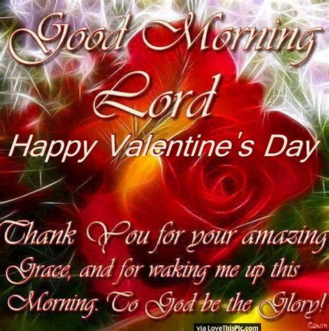 Good Morning Lord Happy Valentine's Day Pictures, Photos, and Images ...