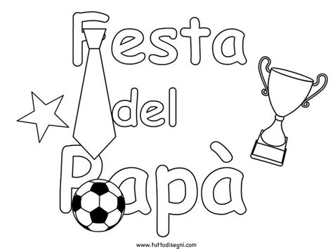 Disegni per la Festa del papà da colorare. Per il prossimo 19 marzo vi ...