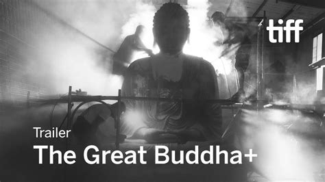 THE GREAT BUDDHA+ Trailer | TIFF 2017 - YouTube