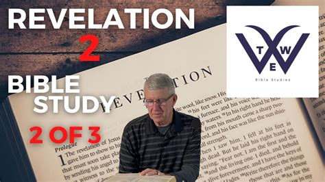 Bible Study // Revelation 2 2 of 3 - YouTube