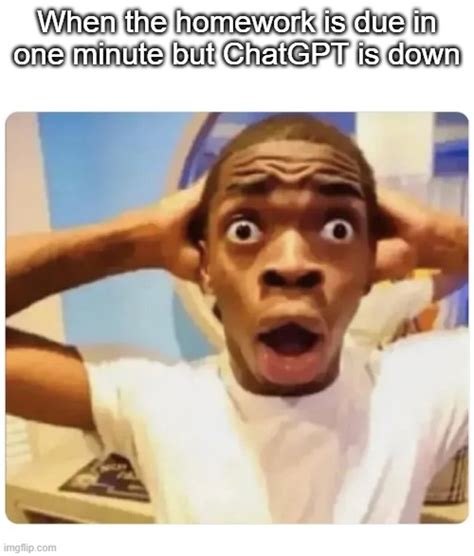 chatgpt be like - Imgflip