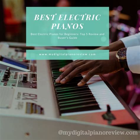 Best Electric Pianos For Beginners: Top 5 Review And Buyer's Guide