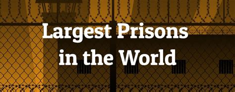 9 Largest Prisons in the World - Largest.org