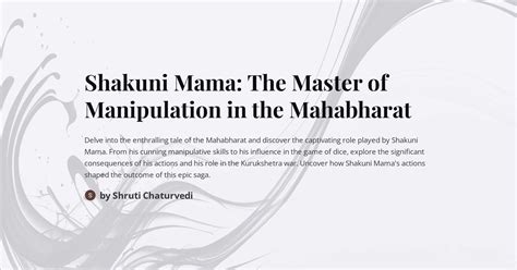 Shakuni Mama: The Master of Manipulation in the Mahabharat