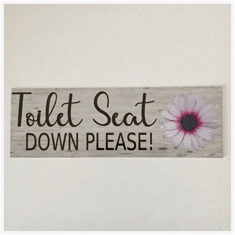 Toilet Seat Down Flower Sign | Toilet seat, Wall signs, Funny bathroom art