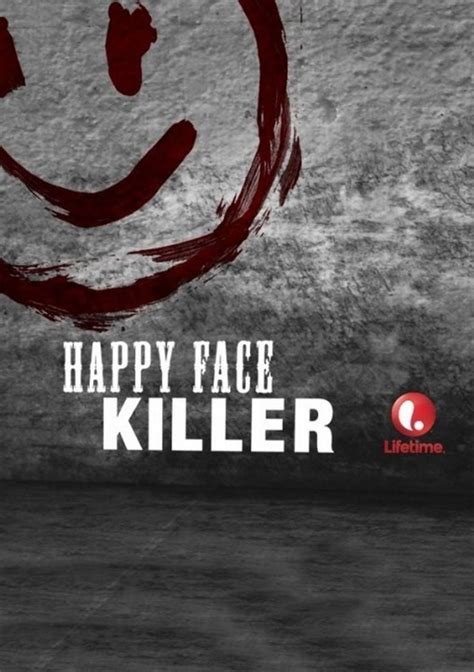 Happy Face Killer (film) - Alchetron, the free social encyclopedia