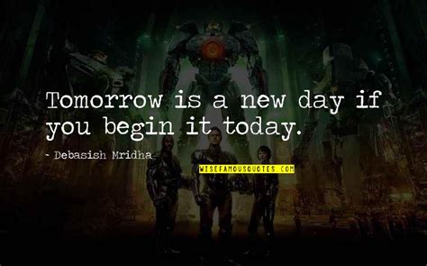 Tomorrow A New Day Quotes: top 42 famous quotes about Tomorrow A New Day