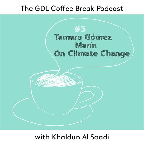 Coffee Break Podcast: On Climate Change - Global Diplomacy Lab