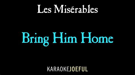 Bring Him Home Les Miserables Authentic Orchestral Karaoke Instrumental - YouTube